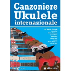 Canzoniere Ukulele Internazionale 83 testi e accordi