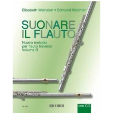SUONARE IL FLAUTO   volume  B + CD  Elisabth Weinzierl  Edumund Wachter