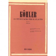 KOHLER 15 studi facili per il flauto Op. 33-I   Ricordi