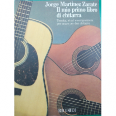 Il mio primo libro di chitarra Jorge Martinez Zarate